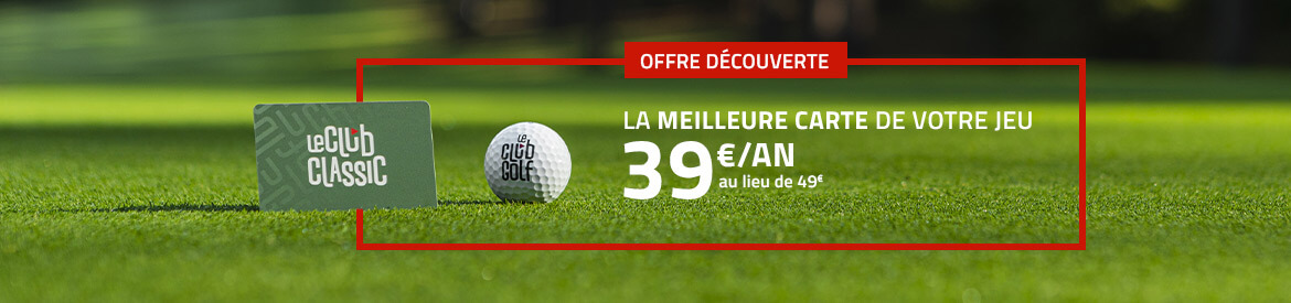 Le Club Golf – Fév 2021 offre 39€ – Bannière large