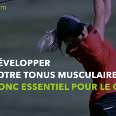 Pourquoi il n'est pas utile d’avoir de « gros » muscles pour bien jouer au golf