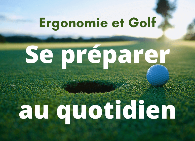 Ergonomie et Golf Chestam Philippe Chéoux