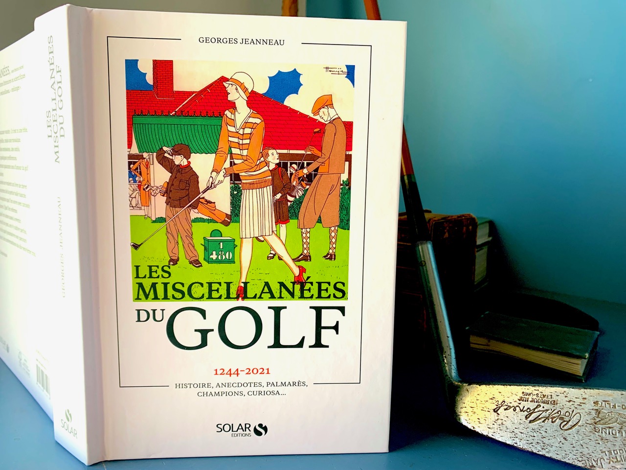 Un livre à acheter d'urgence et à garder près de soi : Les Miscellanées du  golf de G. Jeanneau - Golf Planète