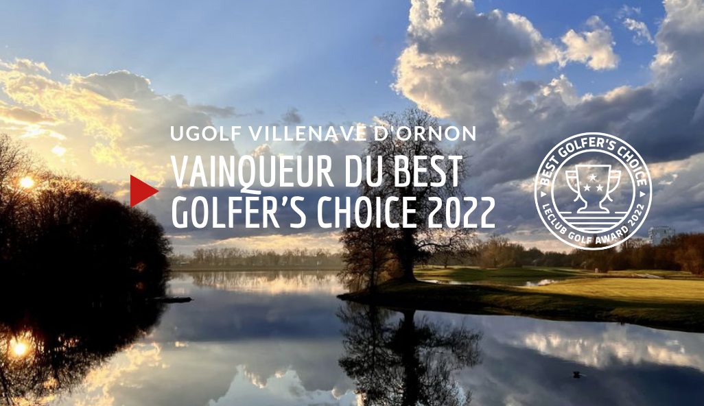Le Ugolf Villenave d’Ornon remporte le titre 2022 du Best Golfer’s Choice