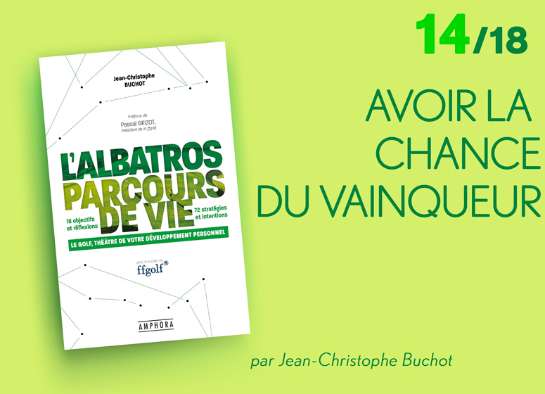 Le golf au service de votre développement : Avoir la chance du vainqueur