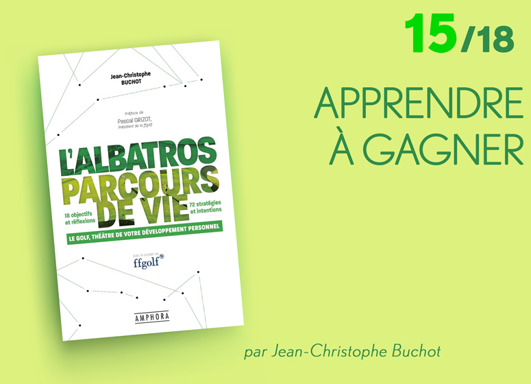 Le golf au service de votre développement : Apprendre à gagner