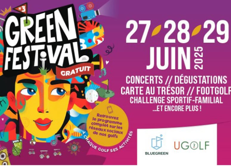 Un troisième Green Festival par Bluegreen & UGolf