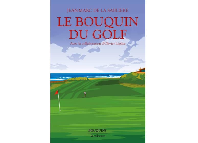 Le Bouquin du golf : l’ouvrage de référence qui embrasse tout l’univers du jeu